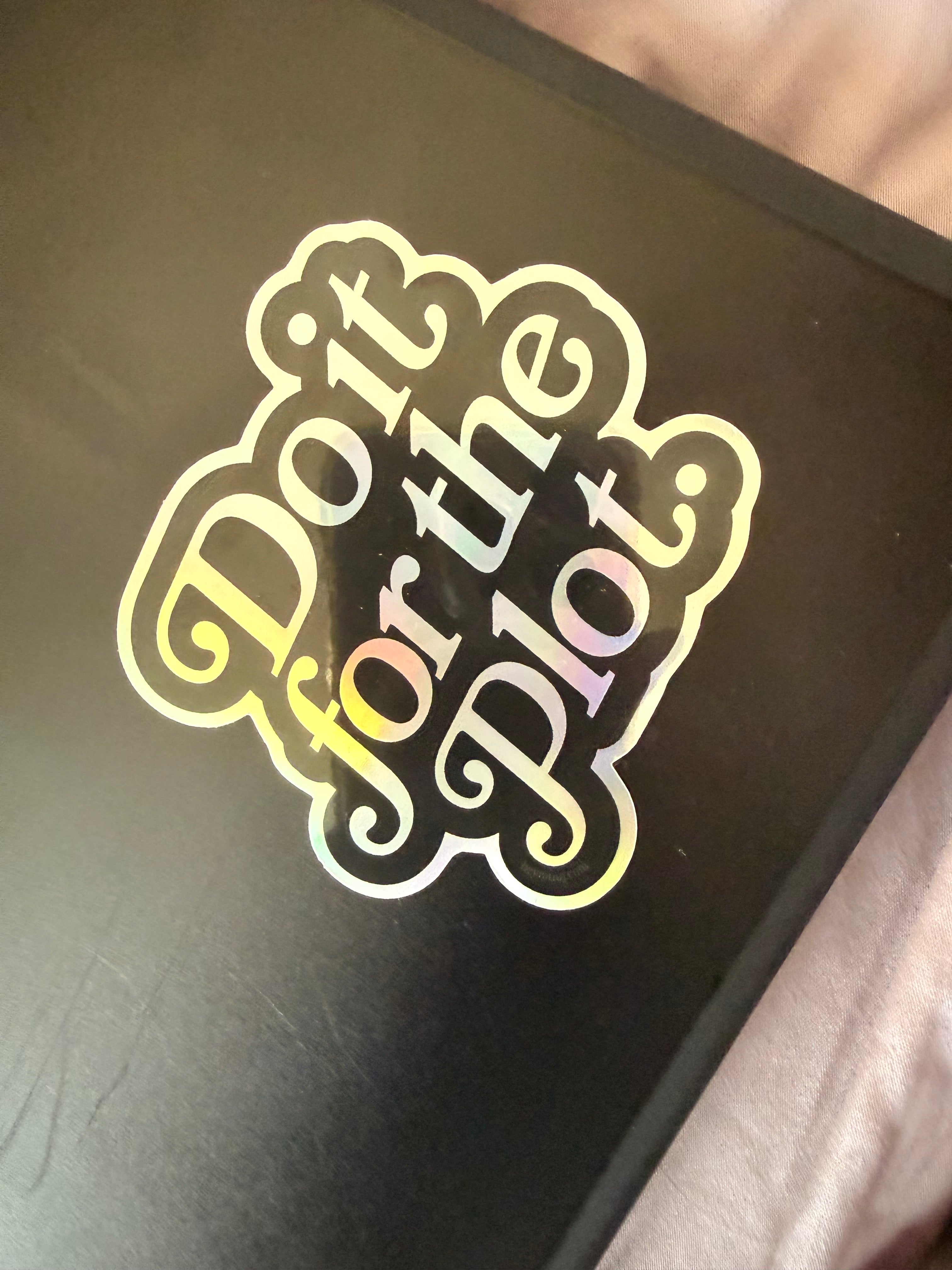 Do it for the plot sticker