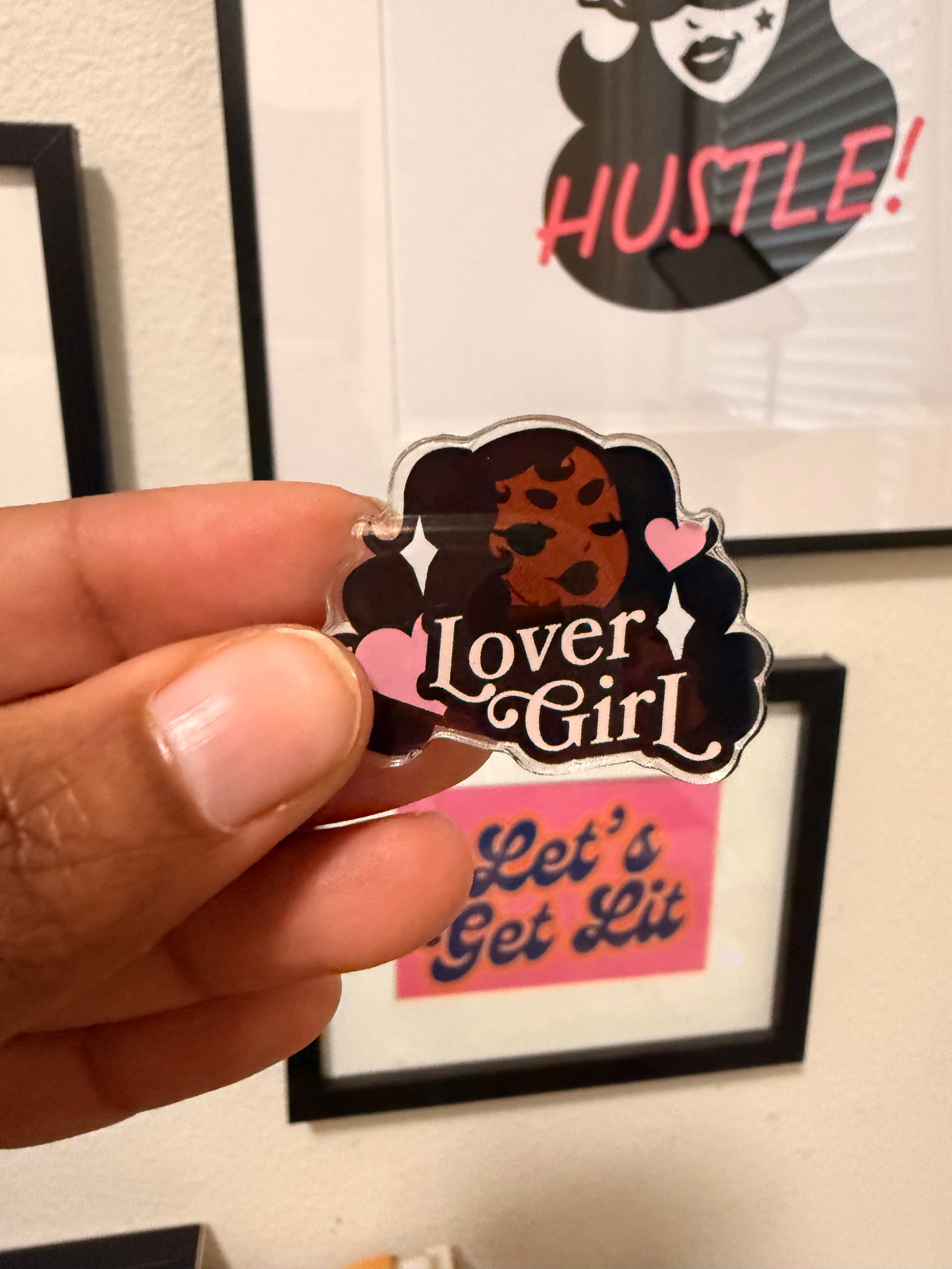 Lover Girl Acrylic Pin