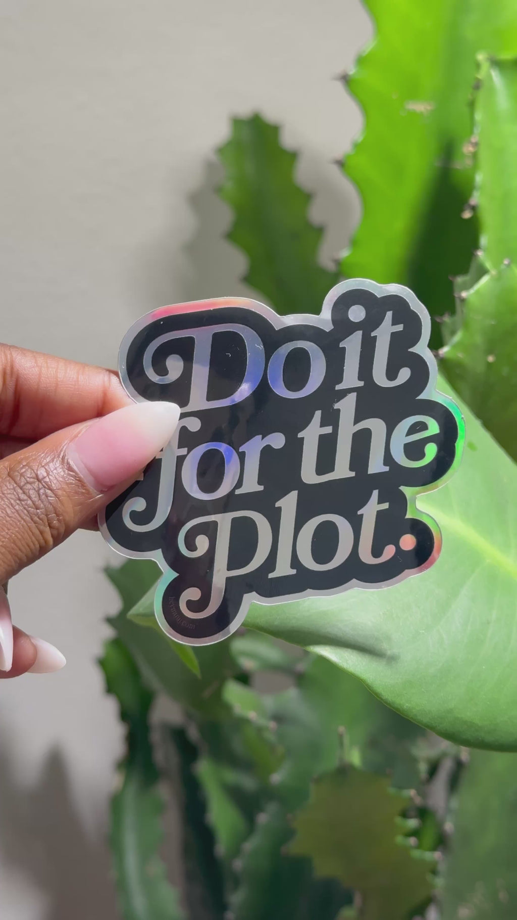 Do it for the plot sticker